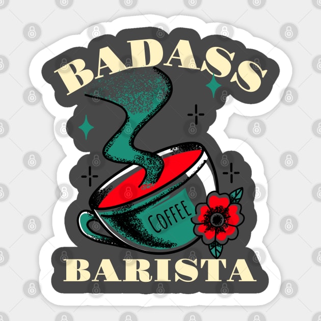 Badass Barista - Barista Sticker by Hello Sunshine